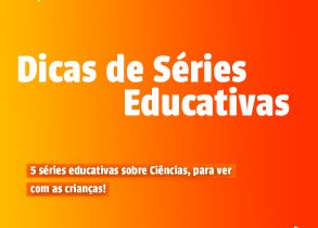 dicas de séries educativas sobre Ciências