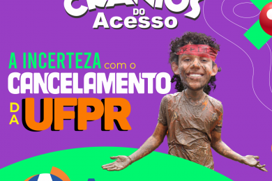 A incerteza com o cancelamento da UFPR.